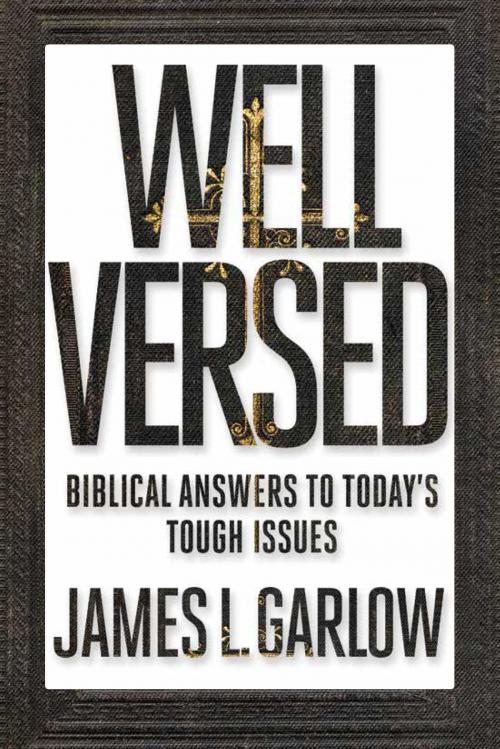 Cover of the book Well Versed by James L. Garlow, Salem Books