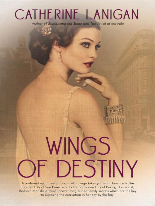 Cover of the book Wings of Destiny by Catherine Lanigan, Cat Nolan Publishing