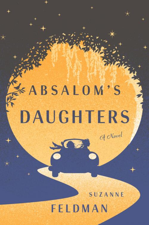 Cover of the book Absalom's Daughters by Suzanne Feldman, Henry Holt and Co.