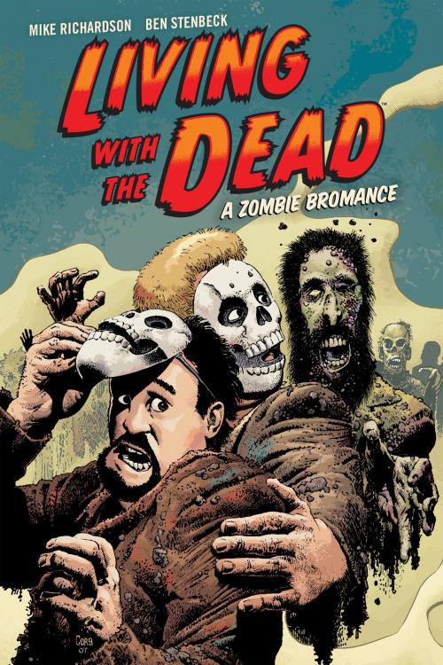 Cover of the book Living with the Dead: A Zombie Bromance (Second Edition) by Various, Dark Horse Comics