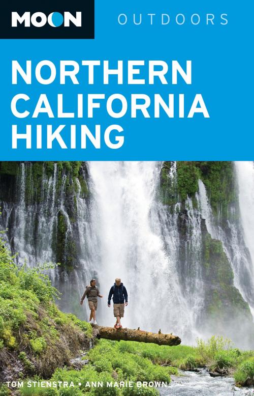 Cover of the book Moon Northern California Hiking by Tom Stienstra, Ann Marie Brown, Avalon Publishing