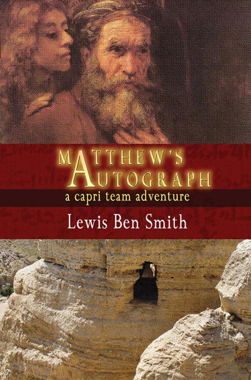 Cover of the book Matthew's Autograph by Lewis Ben Smith, eLectio Publishing, LLC