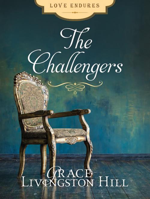 Cover of the book The Challengers by Grace Livingston Hill, Barbour Publishing, Inc.