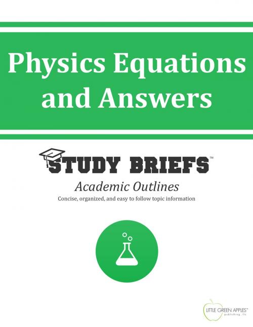 Cover of the book Physics Equations and Answers by Little Green Apples Publishing, LLC ™, Little Green Apples Publishing LLC