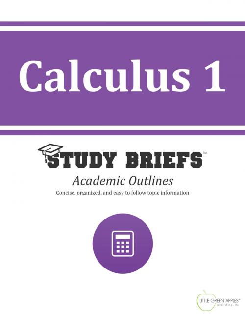 Cover of the book Calculus 1 by Little Green Apples Publishing, LLC ™, Little Green Apples Publishing LLC