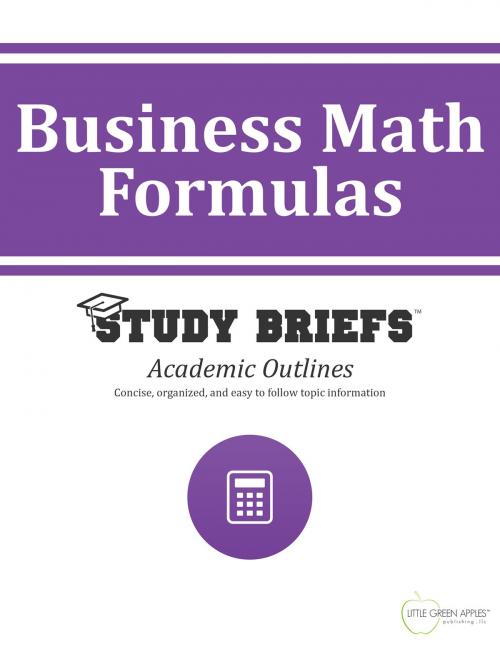 Cover of the book Business Math Formulas by Little Green Apples Publishing, LLC ™, Little Green Apples Publishing LLC