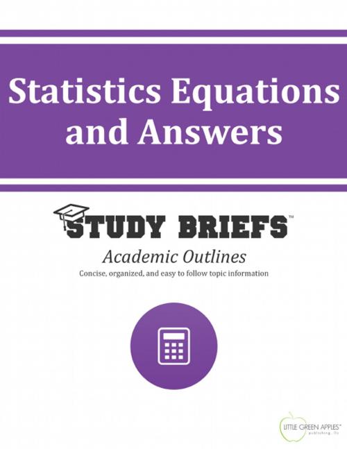 Cover of the book Statistics Equations and Answers by Little Green Apples Publishing, LLC ™, Little Green Apples Publishing, LLC ™