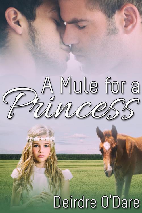 Cover of the book A Mule for a Princess by Deirdre O’Dare, JMS Books LLC