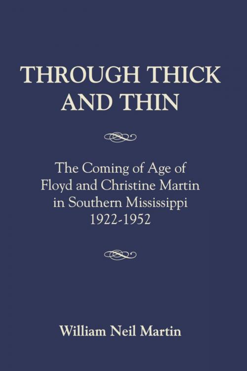 Cover of the book THROUGH THICK AND THIN by William Neil Martin, BookLocker.com, Inc.