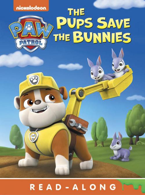 Cover of the book Pups Save the Bunnies (Board) (PAW Patrol) by Nickelodeon Publishing, Nickelodeon Publishing