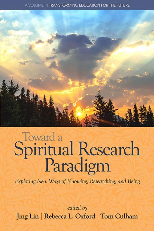 Cover of the book Toward a Spiritual Research Paradigm by , Information Age Publishing