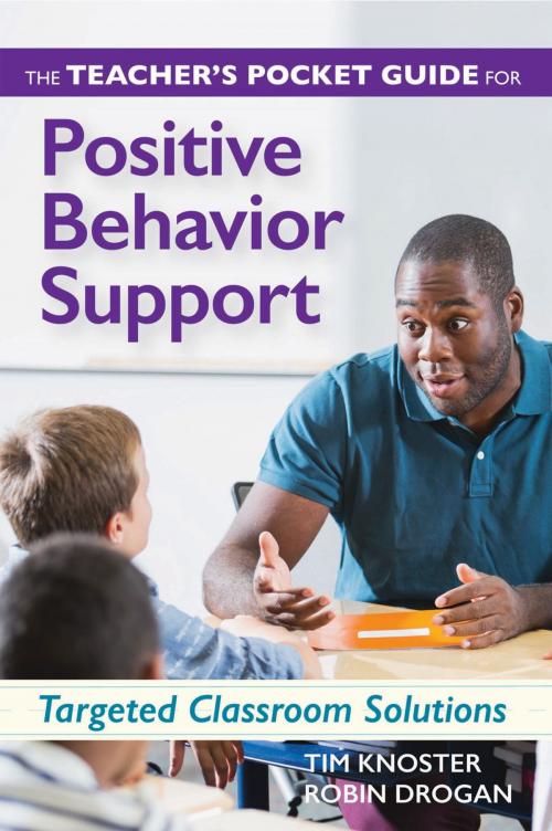 Cover of the book The Teacher's Pocket Guide for Positive Behavior Support by Robin Drogan, Ph.D., Timothy Knoster, Ed.D., Brookes Publishing