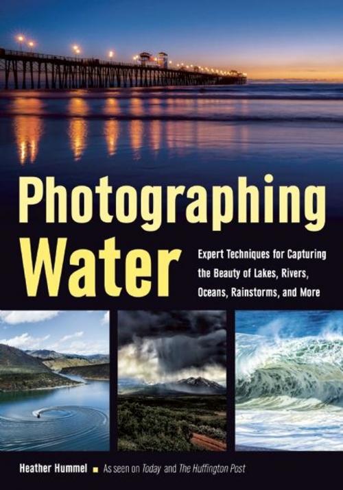 Cover of the book Photographing Water by Heather Hummel, Amherst Media