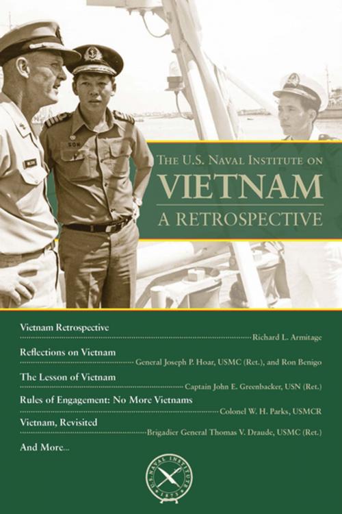 Cover of the book The U.S. Naval Institute on Vietnam: A Retrospective by , Naval Institute Press