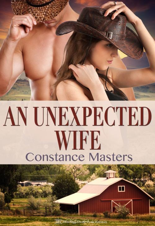 Cover of the book An Unexpected Wife by Constance Masters, Blushing Books Publications