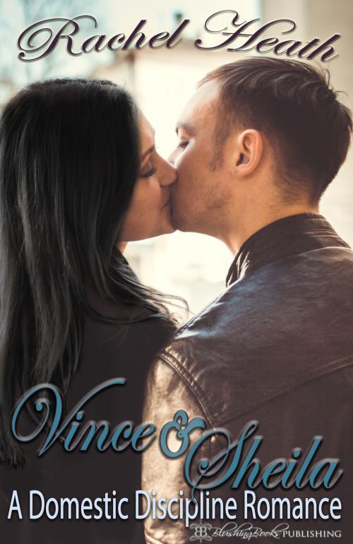 Cover of the book Vince and Sheila by Rachel Heath, Blushing Books Publications