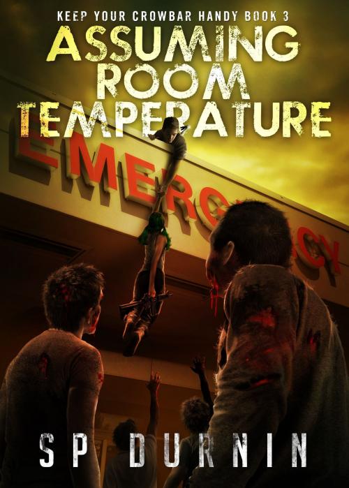Cover of the book Assuming Room Temperature by SP Durnin, Permuted Press