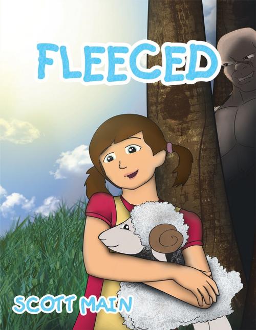 Cover of the book Fleeced by Scott Main, Page Publishing, Inc.