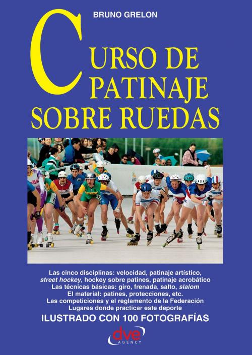 Cover of the book Curso de patinaje sobre ruedas by Bruno Grelon, De Vecchi Ediciones