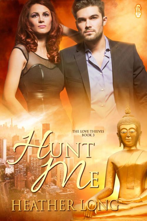 Cover of the book Hunt Me (Love Thieves #3) by Heather Long, Decadent Publishing Company