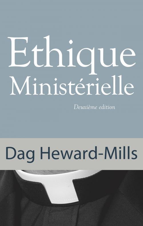 Cover of the book Éthique Ministérielle 2ème édition by Dag Heward-Mills, Dag Heward-Mills