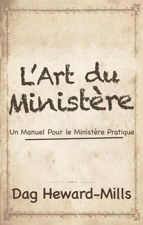 Cover of the book L’art du ministère by Dag Heward-Mills, Dag Heward-Mills