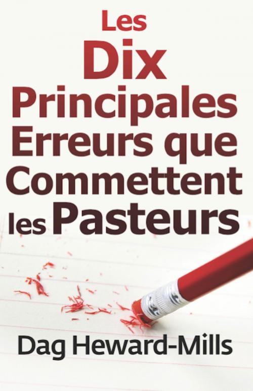 Cover of the book Les dix principales erreurs que commettent les pasteurs by Dag Heward-Mills, Dag Heward-Mills