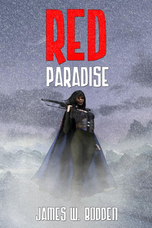 Cover of the book Red Paradise by James W. Bodden, Double Dragon Publishing