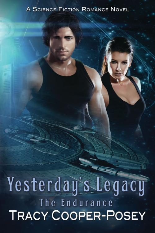 Cover of the book Yesterday's Legacy by Tracy Cooper-Posey, Tracy Cooper-Posey