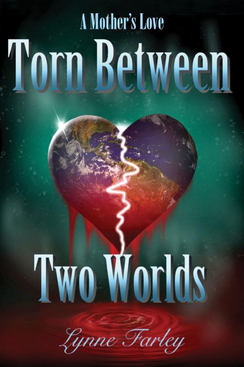 Cover of the book Torn Between Two Worlds by Lynne  Farley, Tellwell Talent