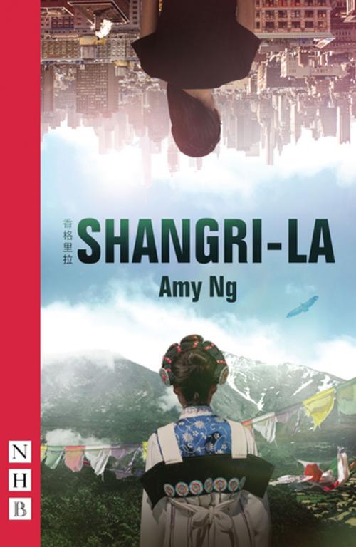 Cover of the book Shangri-La (NHB Modern Plays) by Amy Ng, Nick Hern Books