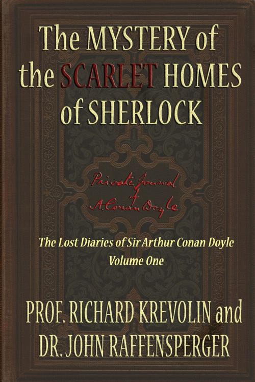 Cover of the book The Mystery of the Scarlet Homes Of Sherlock by Prof Richard Krevolin, Andrews UK