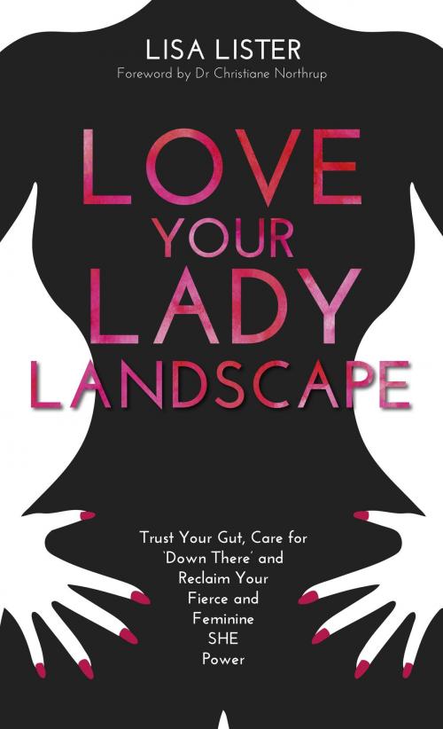 Cover of the book Love Your Lady Landscape by Lisa Lister, Hay House