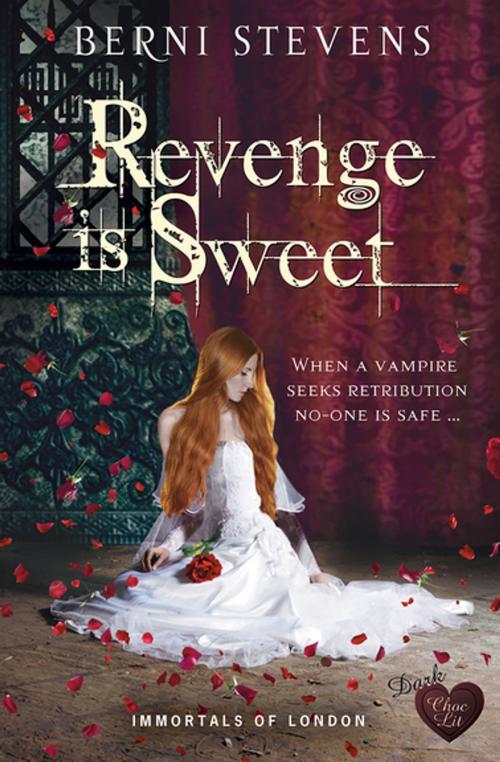 Cover of the book Revenge is Sweet by Berni Stevens, Choc Lit