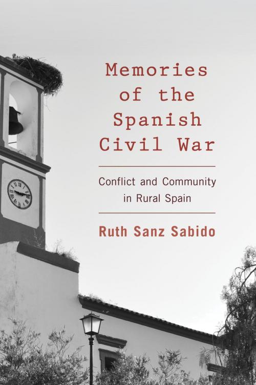 Cover of the book Memories of the Spanish Civil War by Ruth Sanz Sabido, Rowman & Littlefield International