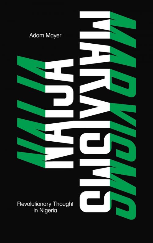 Cover of the book Naija Marxisms by Adam Mayer, Pluto Press