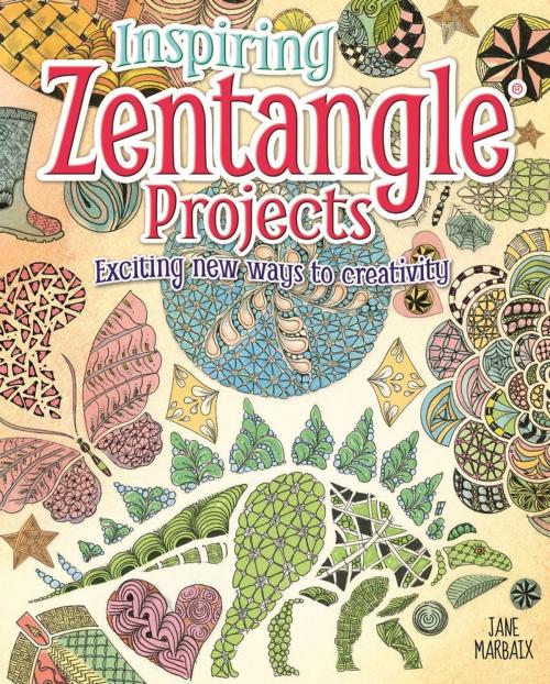 Cover of the book Inspiring Zentangle Projects by Jane Marbaix, Arcturus Publishing