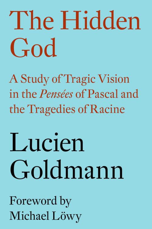 Cover of the book The Hidden God by Lucien Goldmann, Michael Lowy, Verso Books