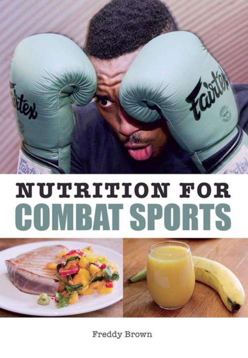 Cover of the book Nutrition for Combat Sports by Freddy Brown, Crowood