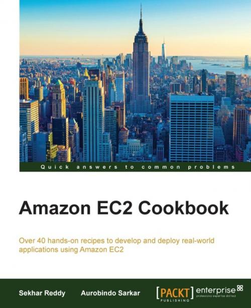 Cover of the book Amazon EC2 Cookbook by Sekhar Reddy, Aurobindo Sarkar, Packt Publishing