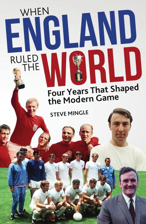 Cover of the book When England Ruled the World by Steve Mingle, Pitch Publishing