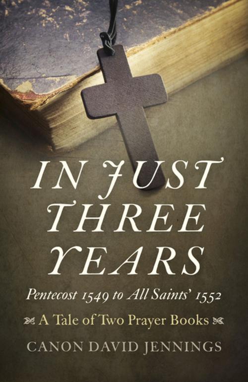 Cover of the book In Just Three Years by Canon David Jennings, John Hunt Publishing