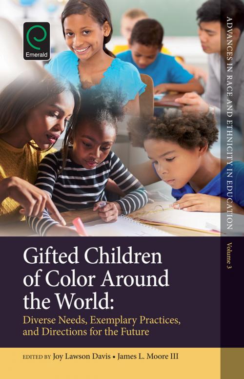 Cover of the book Gifted Children of Color Around the World by Chance W. Lewis, James L. Moore III, Emerald Group Publishing Limited