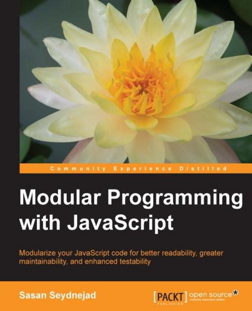 Cover of the book Modular Programming with JavaScript by Sasan Seydnejad, Packt Publishing