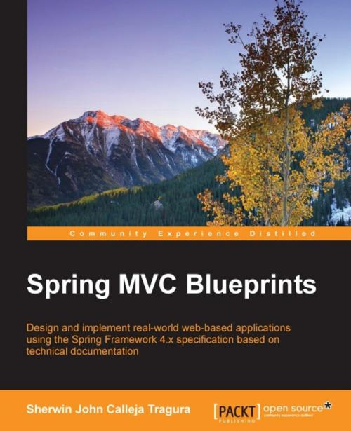 Cover of the book Spring MVC Blueprints by Sherwin John Calleja Tragura, Packt Publishing