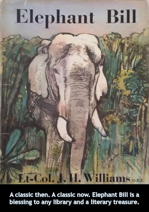 Cover of the book Elephant Bill by Lt.-Col. J. H. Williams O.B.E., Verdun Press