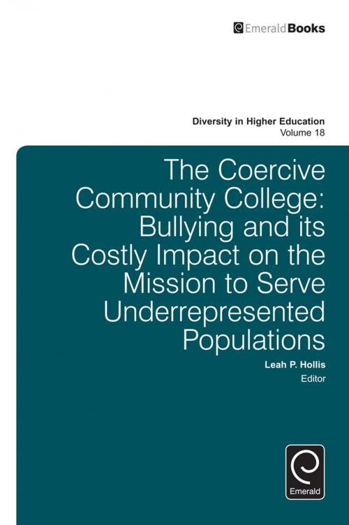 Cover of the book The Coercive Community College by Leah P. Hollis, Emerald Group Publishing Limited