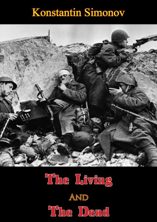 Cover of the book The Living And The Dead by Konstantin  Simonov, Verdun Press