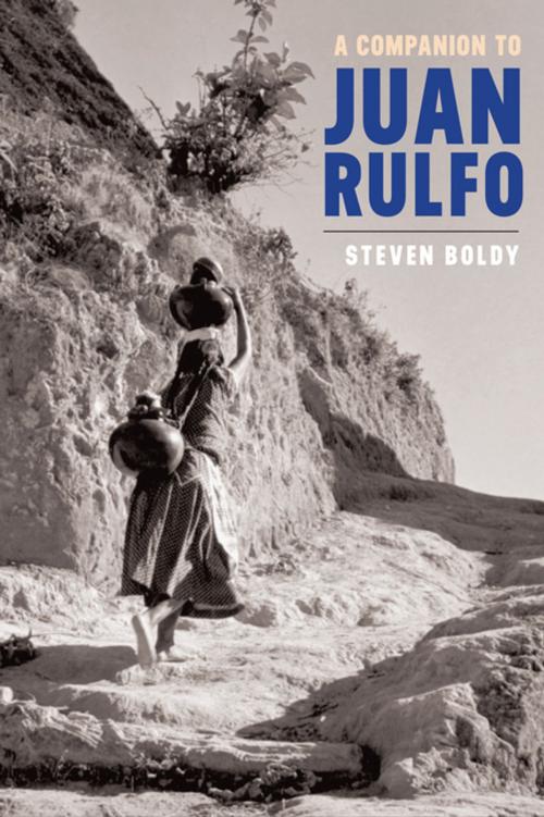Cover of the book A Companion to Juan Rulfo by Steven Boldy, Boydell & Brewer