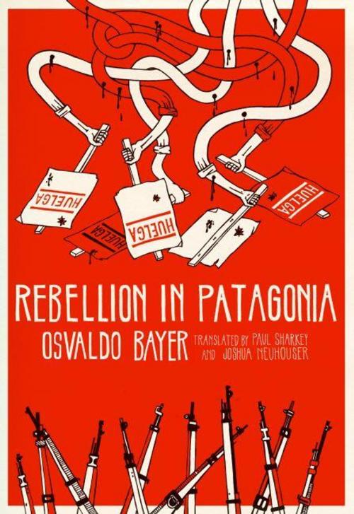 Cover of the book Rebellion in Patagonia by Osvaldo Bayer, AK Press